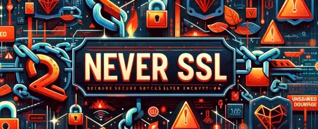 DALL·E 2024 02 28 18.57.00 Create a visually captivating header image for a web page titled Never SSL. The image should represent the concept of avoiding SSL Secure Sockets L e1709164824761